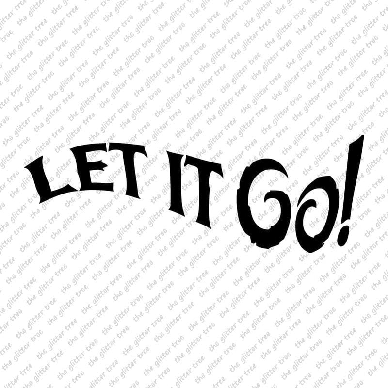 Let It Go Text Stencil