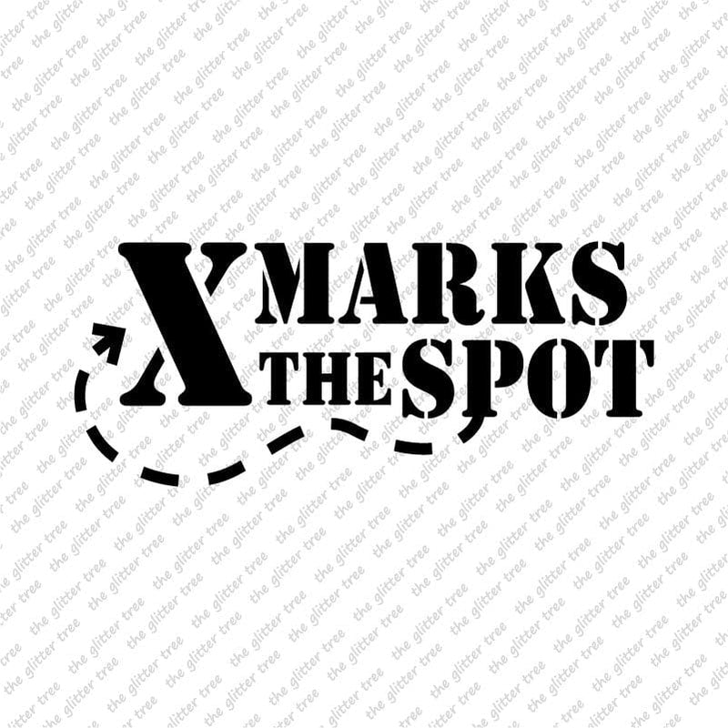 X MARKS THE SPOT Stencil
